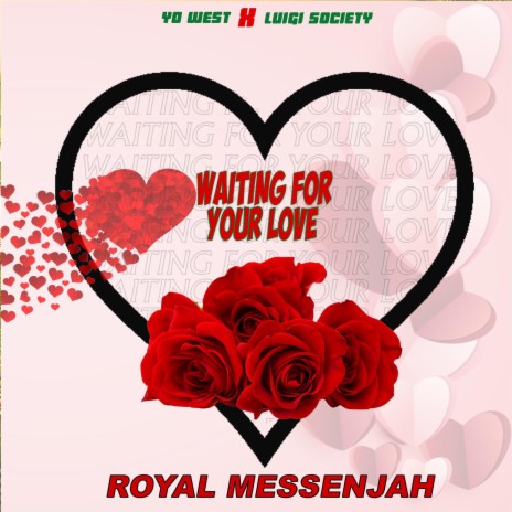 Waiting for Your Love ft. luigi society & Yo West | Boomplay Music