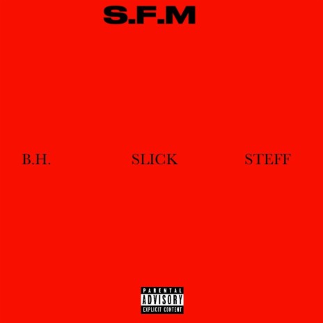 S.F.M ft. Young Steff & Bal Harbour | Boomplay Music