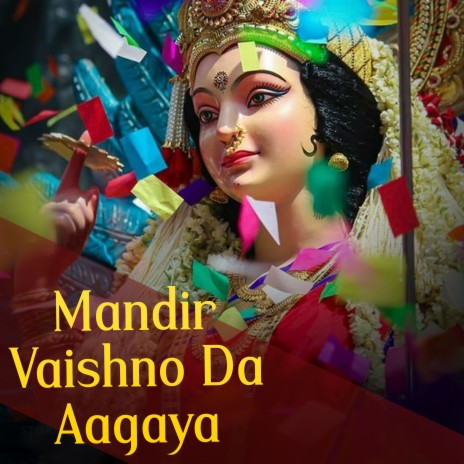 Mandir Vaishno Da Aagaya | Boomplay Music