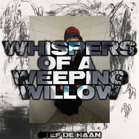 Whispers Of A Weeping Willow. | Boomplay Music