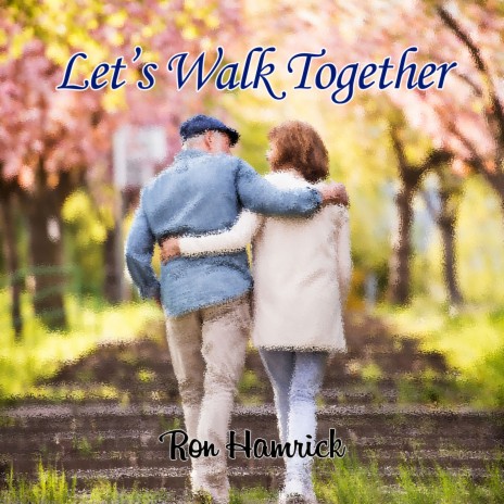 Let's Walk Together | Boomplay Music