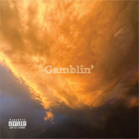 Gamblin' | Boomplay Music