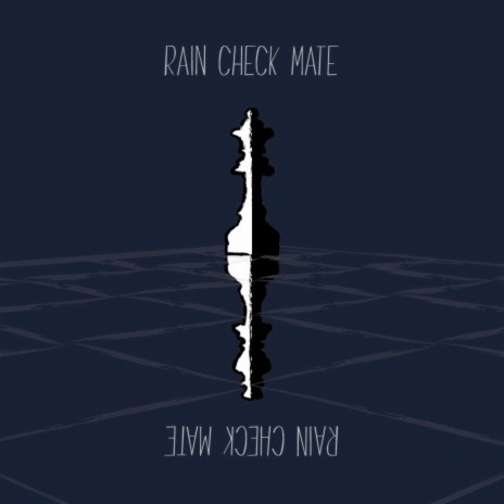 Rain Check Mate | Boomplay Music