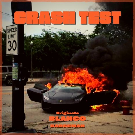 Crash Test ft. Originale Blanco | Boomplay Music