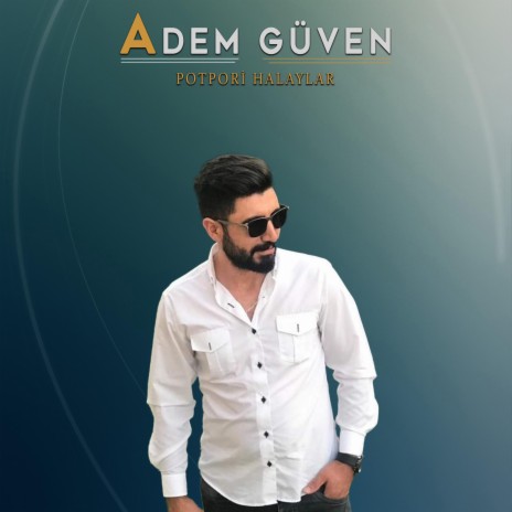 Adem Güven Halay Poptori | Boomplay Music