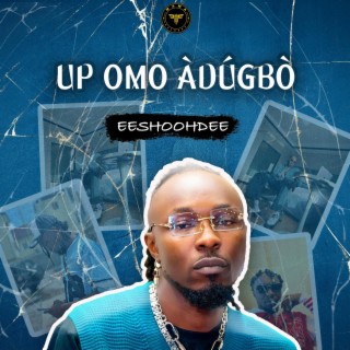 Up Omo Adugbo