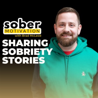 Bruce Brackett aka bwb.positivity shares an incredible story of not giving up and why putting sobriety #1 is so important