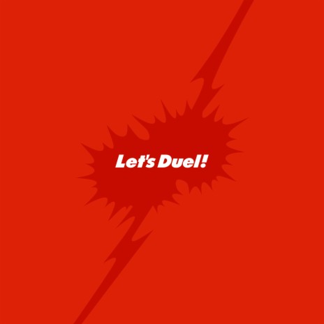 Let's Duel! | Boomplay Music