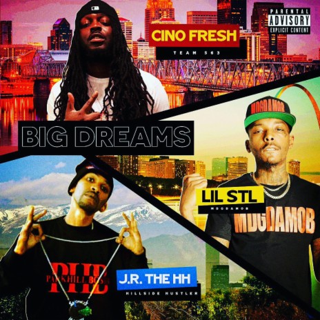 Big dreams ft. Cino Fresh & Lil Stl | Boomplay Music