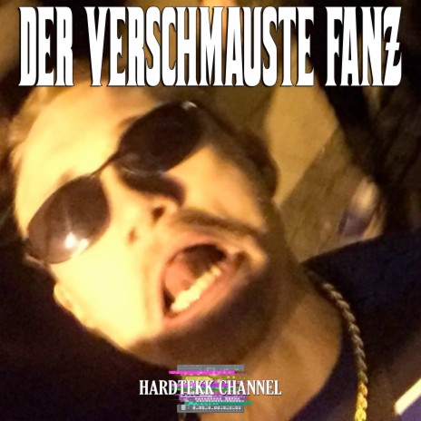 Der Verschmauste Fanz | Boomplay Music