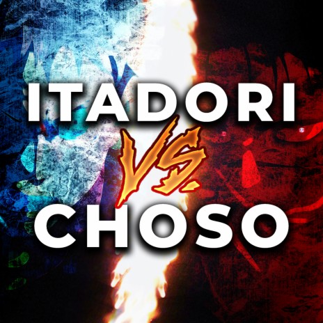 Itadori vs. Choso | Boomplay Music