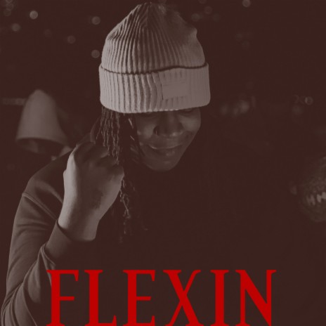 Flexin | Boomplay Music