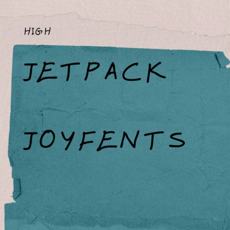 Jetpack joyfents ft. joe | Boomplay Music