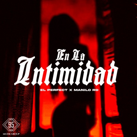 EN LA INTIMIDAD ft. Manilo RD | Boomplay Music
