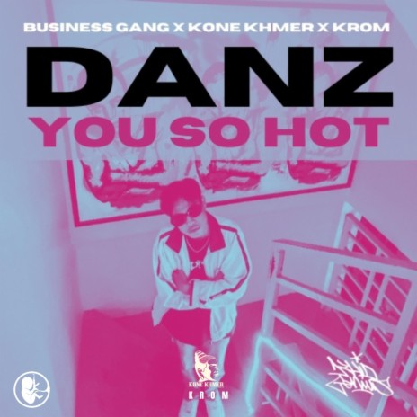 You So Hot (Instrumental) ft. Danz, Sv Sna & Kone Khmer Music