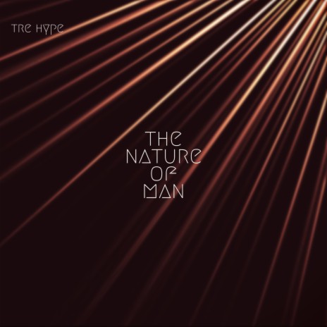 The Nature of Man | Boomplay Music