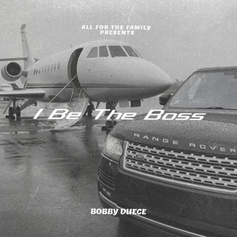 I Be The Boss | Boomplay Music