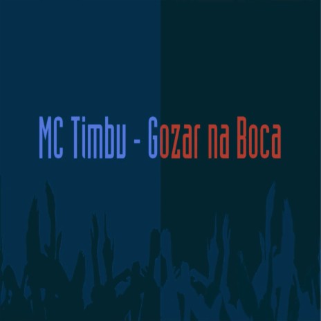 Gozar na Boca | Boomplay Music