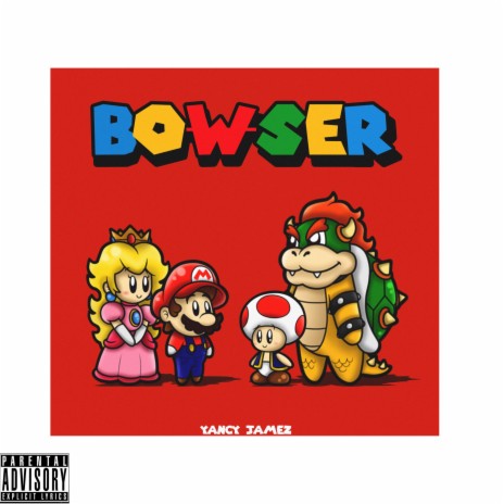 Bowser | Boomplay Music