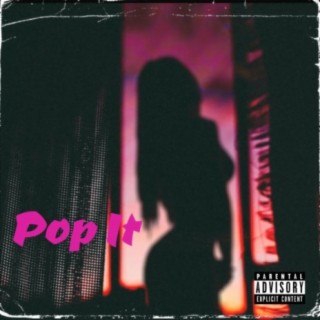 Pop it (feat. TrippyThaKid & Getter)