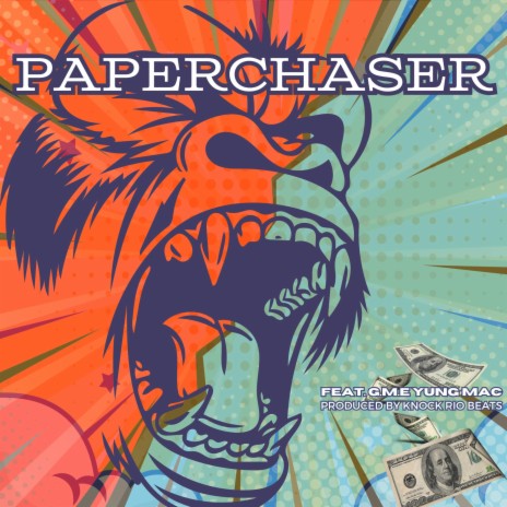 PaperChaser ft. G.M.E Yung Mac | Boomplay Music