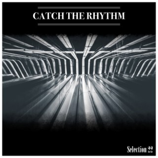 Catch The Rhythm Selection 22