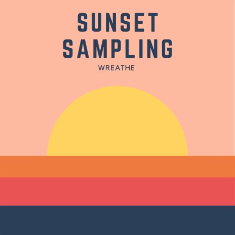 Sunset Sampling | Boomplay Music