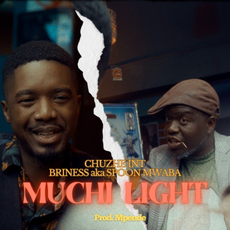 Muchi Light ft. Briness aka Spoon Mwaba