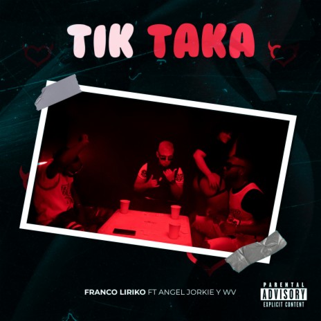 Tik Taka ft. Angel Jorkie & WV | Boomplay Music