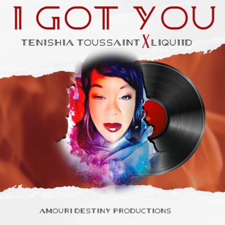 I Got You ft. Tenishia Toussaint | Boomplay Music