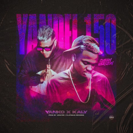 Yandel 150 ft. Kaly | Boomplay Music