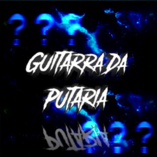 Guitarra Da Putaria