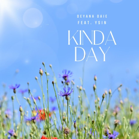 Kinda Day ft. ySin | Boomplay Music