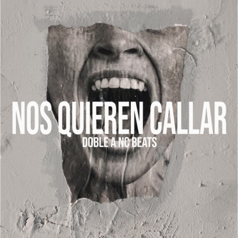 Nos Quieren Callar | Boomplay Music