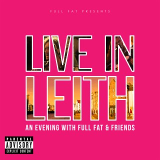 Live in Leith: An Evening with Full Fat and Friends