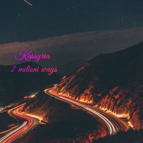 2 million ways | Boomplay Music