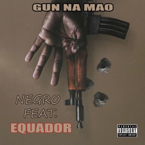 Gun Na Mao ft. EQUADOR | Boomplay Music