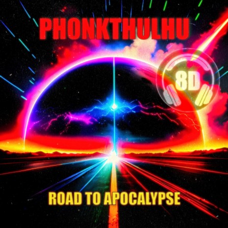 ROAD TO APOCALYPSE (JUNGLE PHONK | 8D) | Boomplay Music