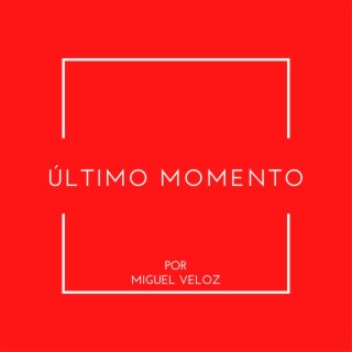 Ultimo Momento lyrics | Boomplay Music