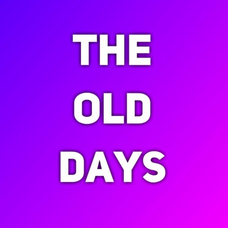 The Old Days ft. Obien