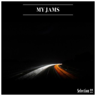 My Jams Selection 22