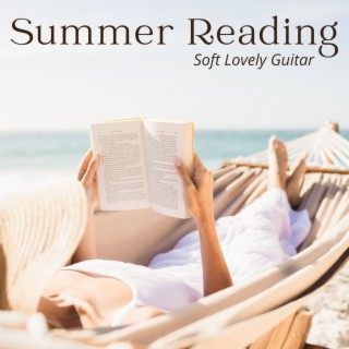 Summer Reading - Soft Lovely Guitar