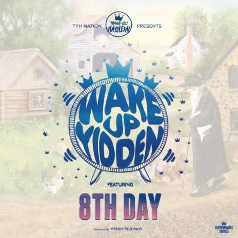 Wake up Yidden ft. 8th Day | Boomplay Music