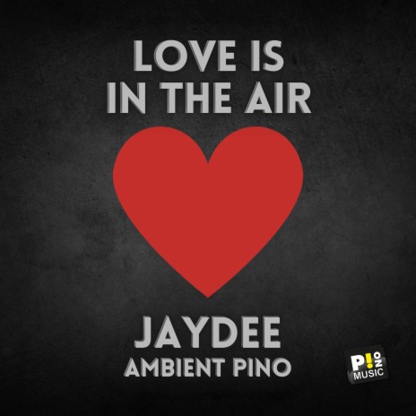 Love Is in the Air (Plastic Dreams Touch Mix) ft. Ambient Pino | Boomplay Music