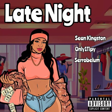 Late Night (feat. Serrobelum & Sean Kingston) | Boomplay Music