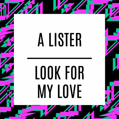 Look For My Love | Boomplay Music