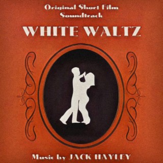 White Waltz (Original Short Film Soundtrack)