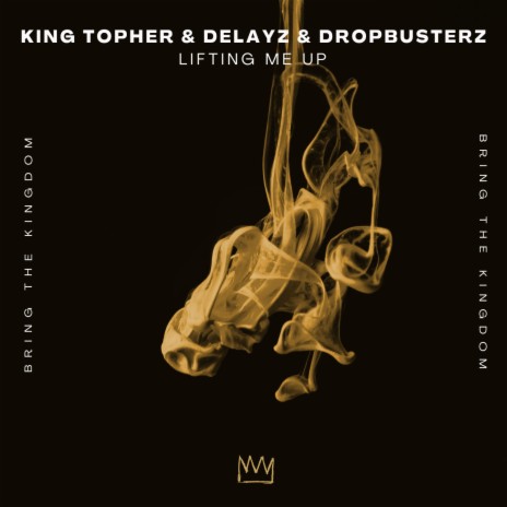 Lifting Me Up ft. Delayz & Dropbusterz | Boomplay Music