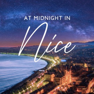 At Midnight in Nice: Soft Instrumental Music for Romantic Night Out, French Restaurant Vibes, for Relax, Piano Bar, Wine Tasting