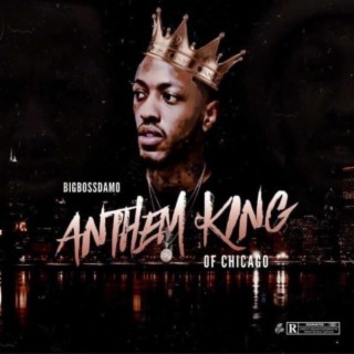 Anthem King of Chicago